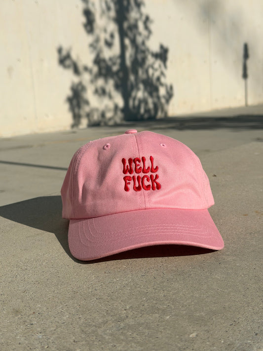 Well Fuck Baseball Cap