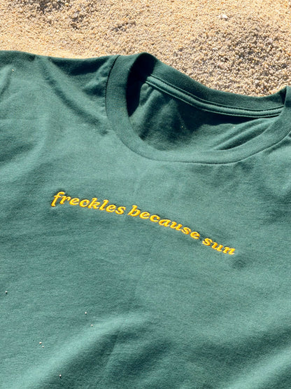 Embroidered Freckles Because Sun Tshirt
